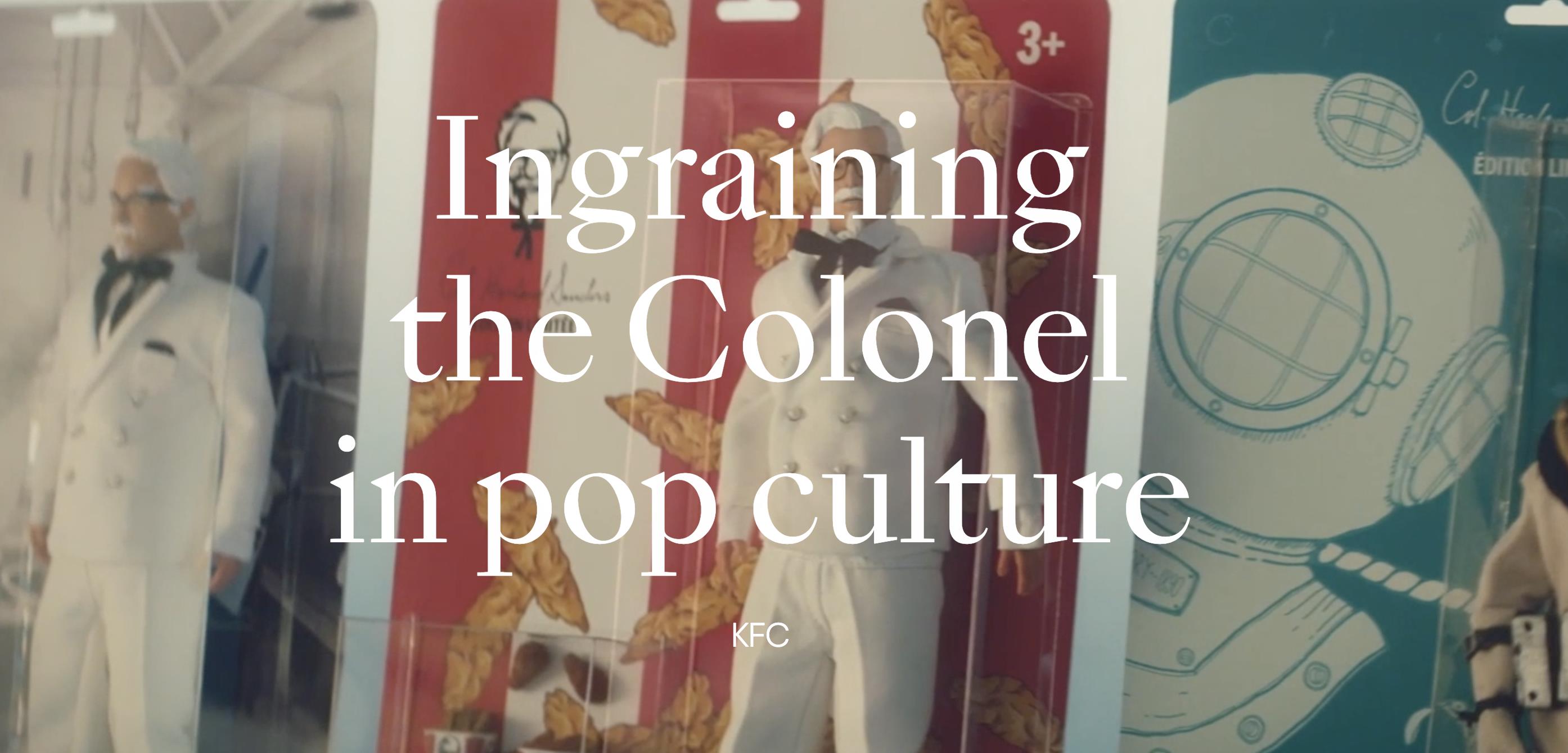 KFC - Ingraining the Colonel in pop culture
